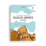 Bello Books: Italienische Grammatik für Anfänger A1 von Italiano Bello