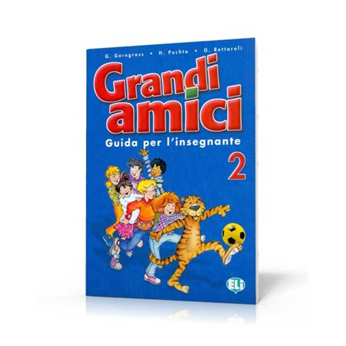 ELI: Grandi amici 2 – Guida per l'insegnante A1