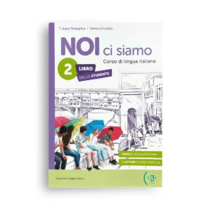 ELI: NOI ci siamo 2 - Libro Studente (A2)