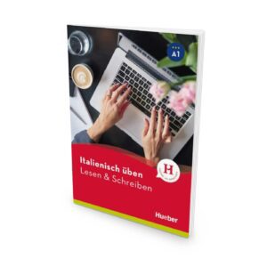 HUEBER Italienisch üben – Lesen & Schreiben A1