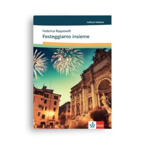 Klett Verlag Festeggiamo insieme feste e tradizioni (A2)