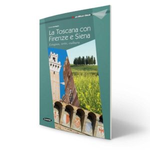 La Bella Italia: Firenze, Siena e la Toscana (A2)