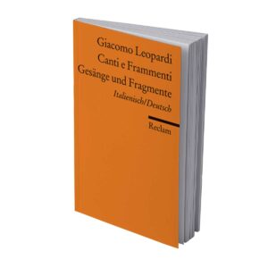 Reclam – Giacomo Leopardi: Canti e Frammenti / Gesänge und Fragmente