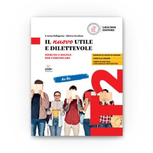 Loescher Editore: Il nuovo Utile e dilettevole (A1-B1)