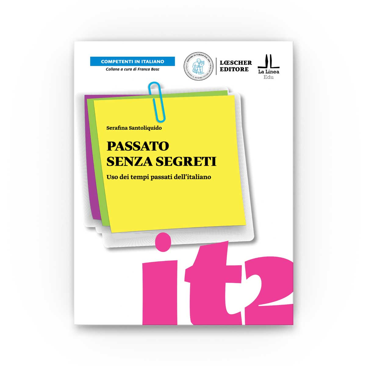 Loescher Editore: Passato senza segreti (A2-C1)