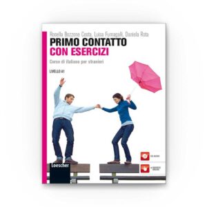 Loescher Editore: Primo Contatto A1 - Volume con esercizi + CD Audio