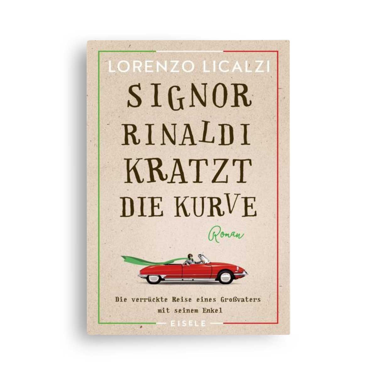 Lorenzo Licalzi: Signor Rinaldi kratzt die Kurve