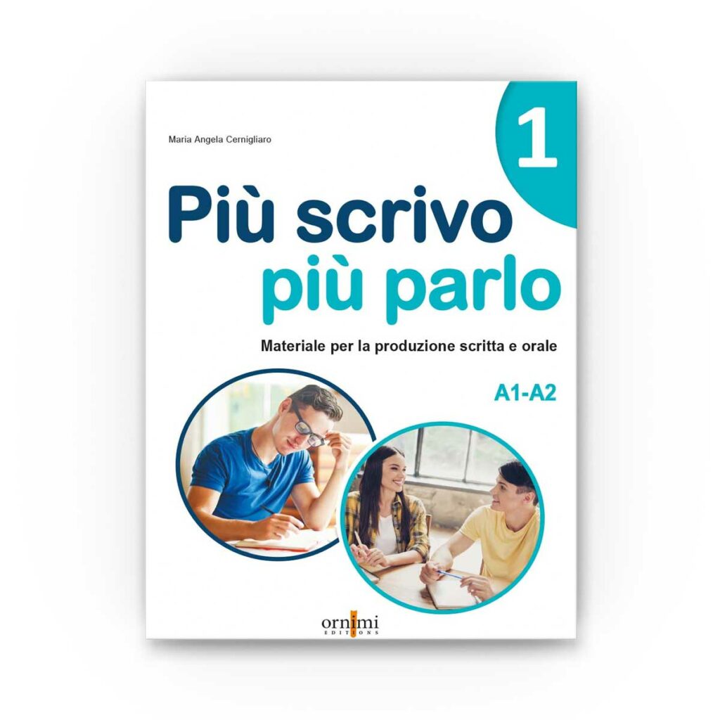 Ornimi Editions: Più scrivo più parlo 1 (A1-A2)