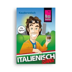 Reise Know-How Italienisch Slang - das andere Italienisch